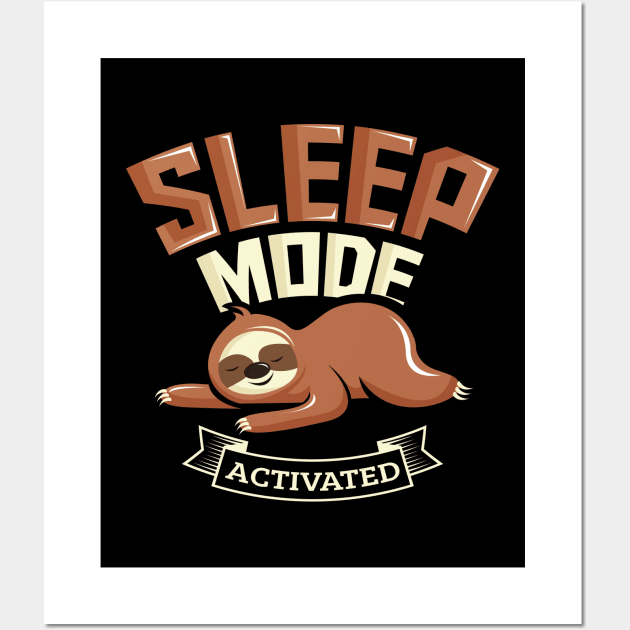 Sleep Mode Activated Cute Sloth Wall Art by theperfectpresents